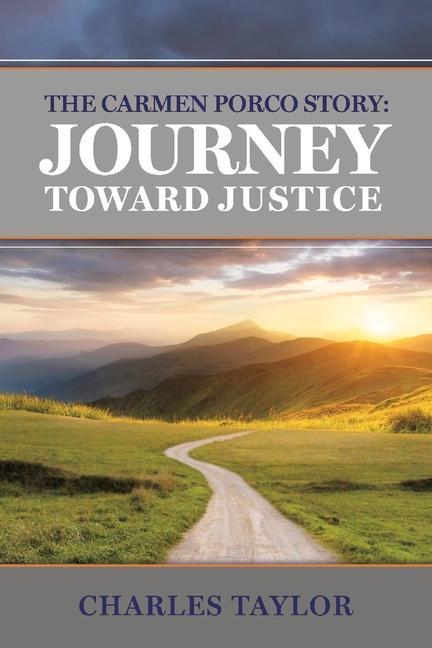 Vorderes Coverbild The Carmen Porco Story: Journey Toward Justice: Volume 1