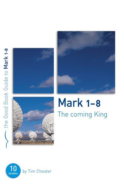 Vorderes Coverbild Mark 1-8: The Coming King