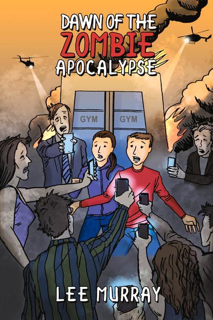 Vorderes Coverbild Dawn of the Zombie Apocalypse