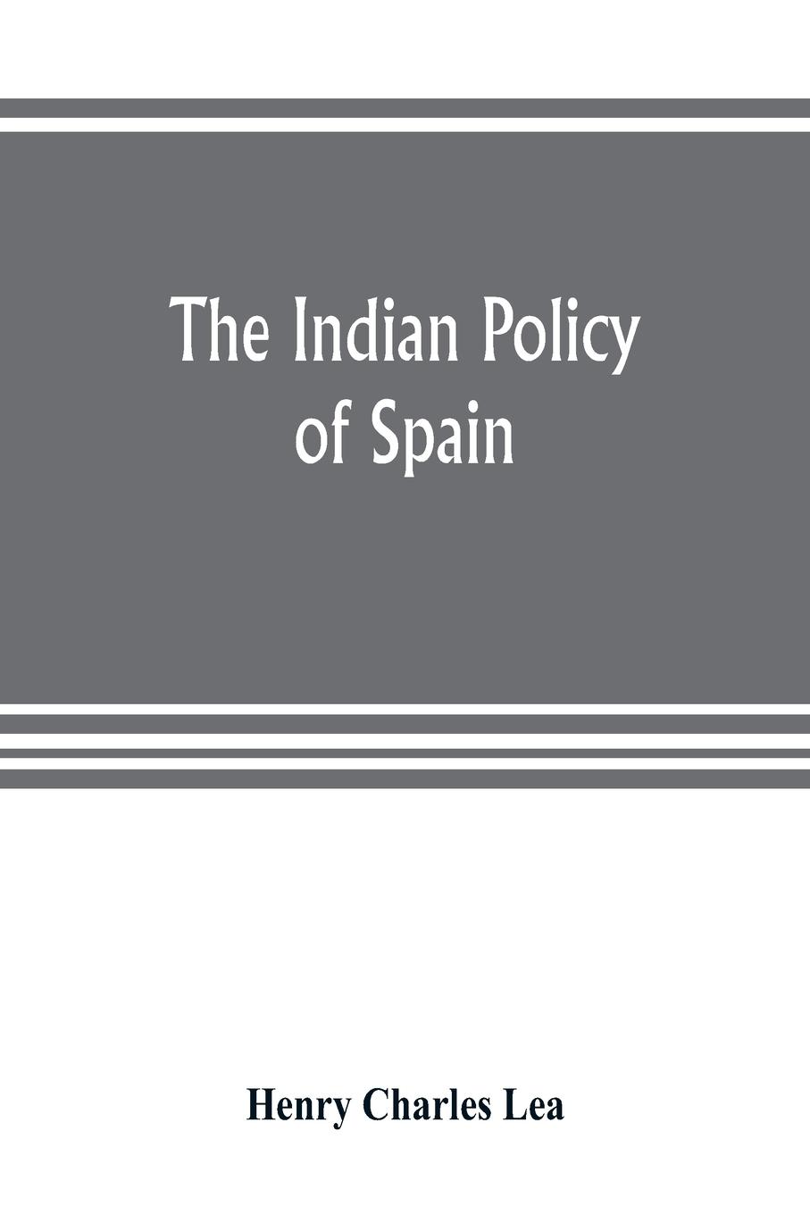 Vorderes Coverbild The Indian policy of Spain