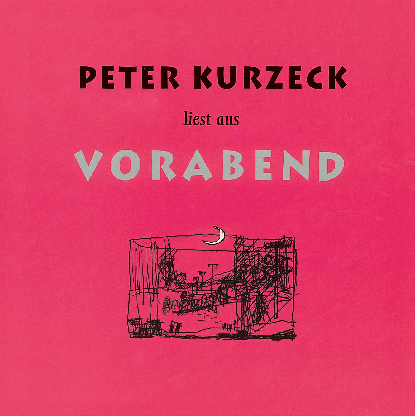 Vorderes Coverbild Peter Kurzeck liest aus Vorabend