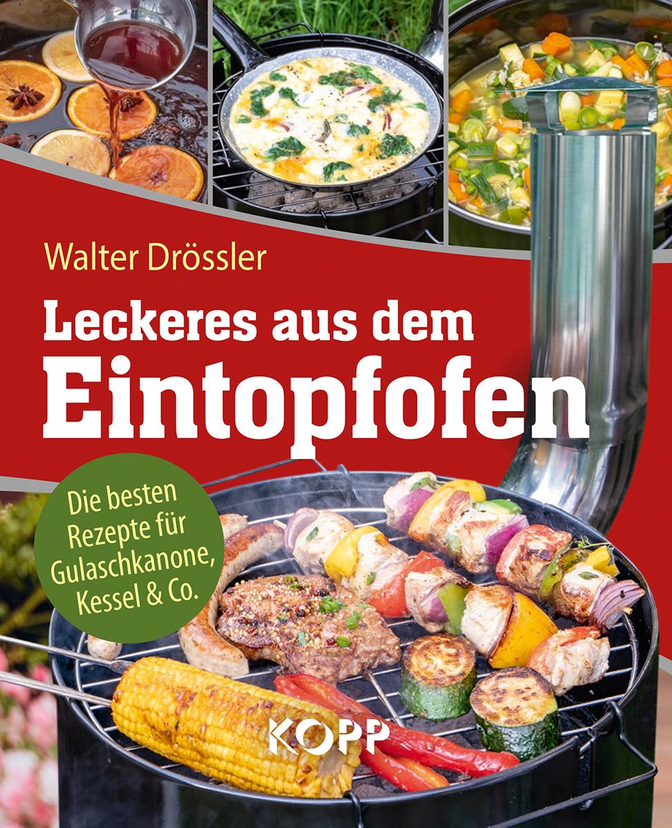 Vorderes Coverbild Leckeres aus dem Eintopfofen - Die besten Rezepte für Gulaschkanone, Kessel & Co.