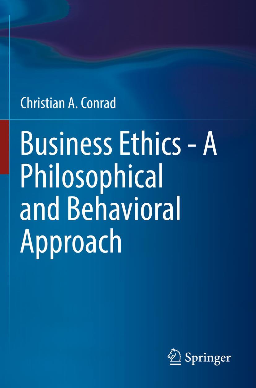 Vorderes Coverbild Business Ethics - A Philosophical and Behavioral Approach