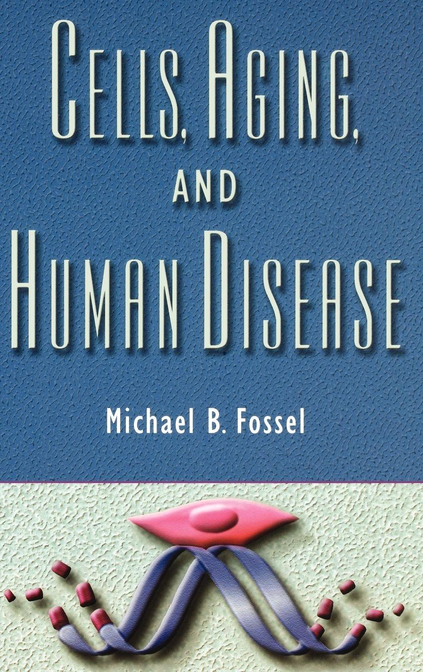 Vorderes Coverbild Cells, Aging, and Human Disease