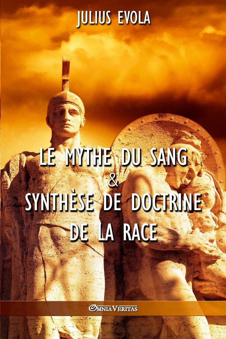 Vorderes Coverbild Le mythe du sang & Synthèse de doctrine de la race