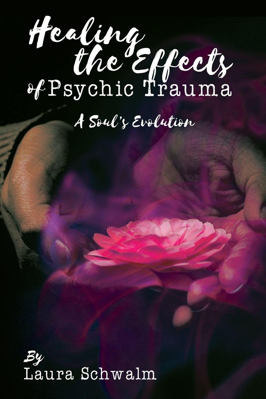 Vorderes Coverbild Healing the Effects of Psychic Trauma