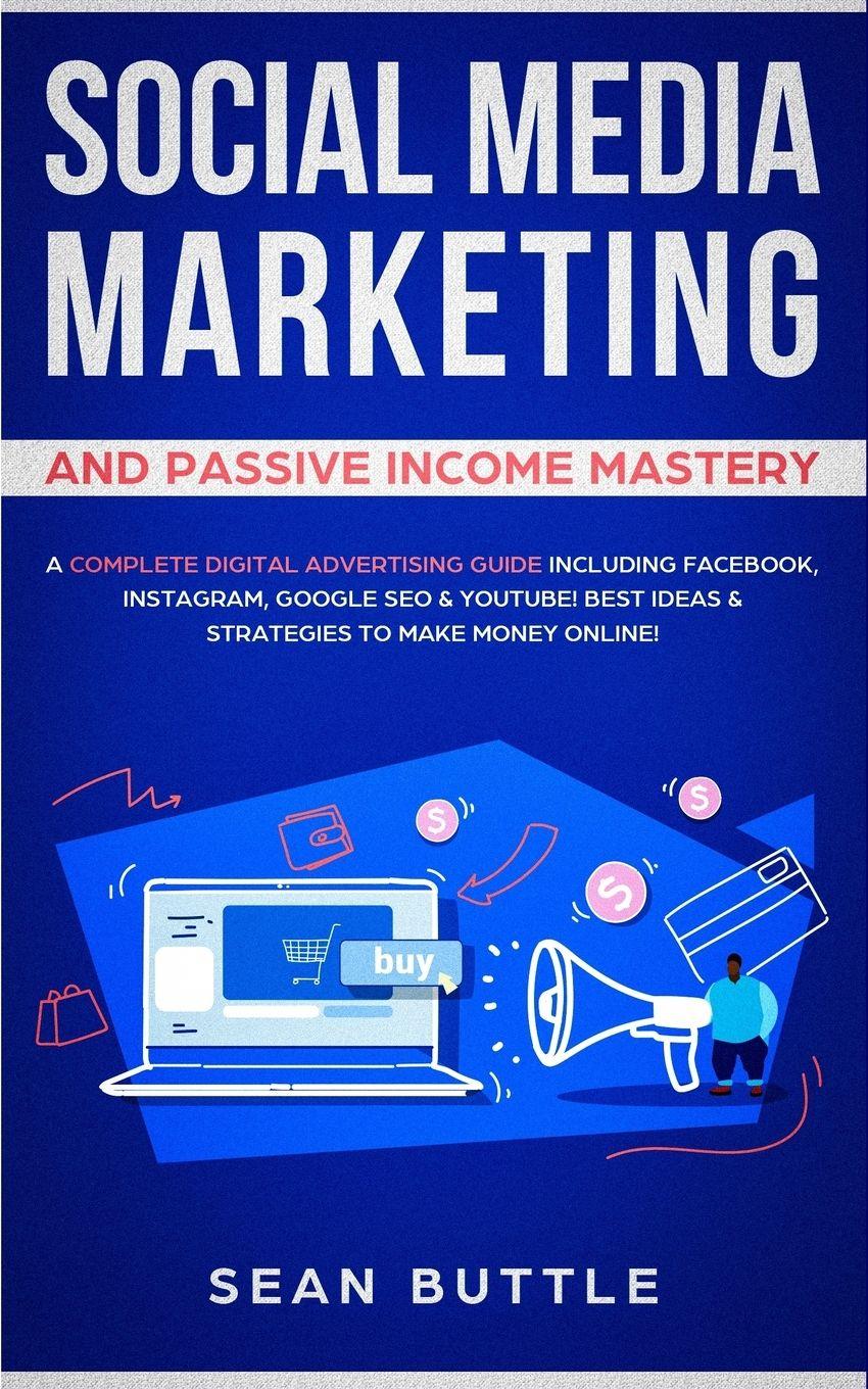 Vorderes Coverbild Social Media Marketing and Passive Income Mastery