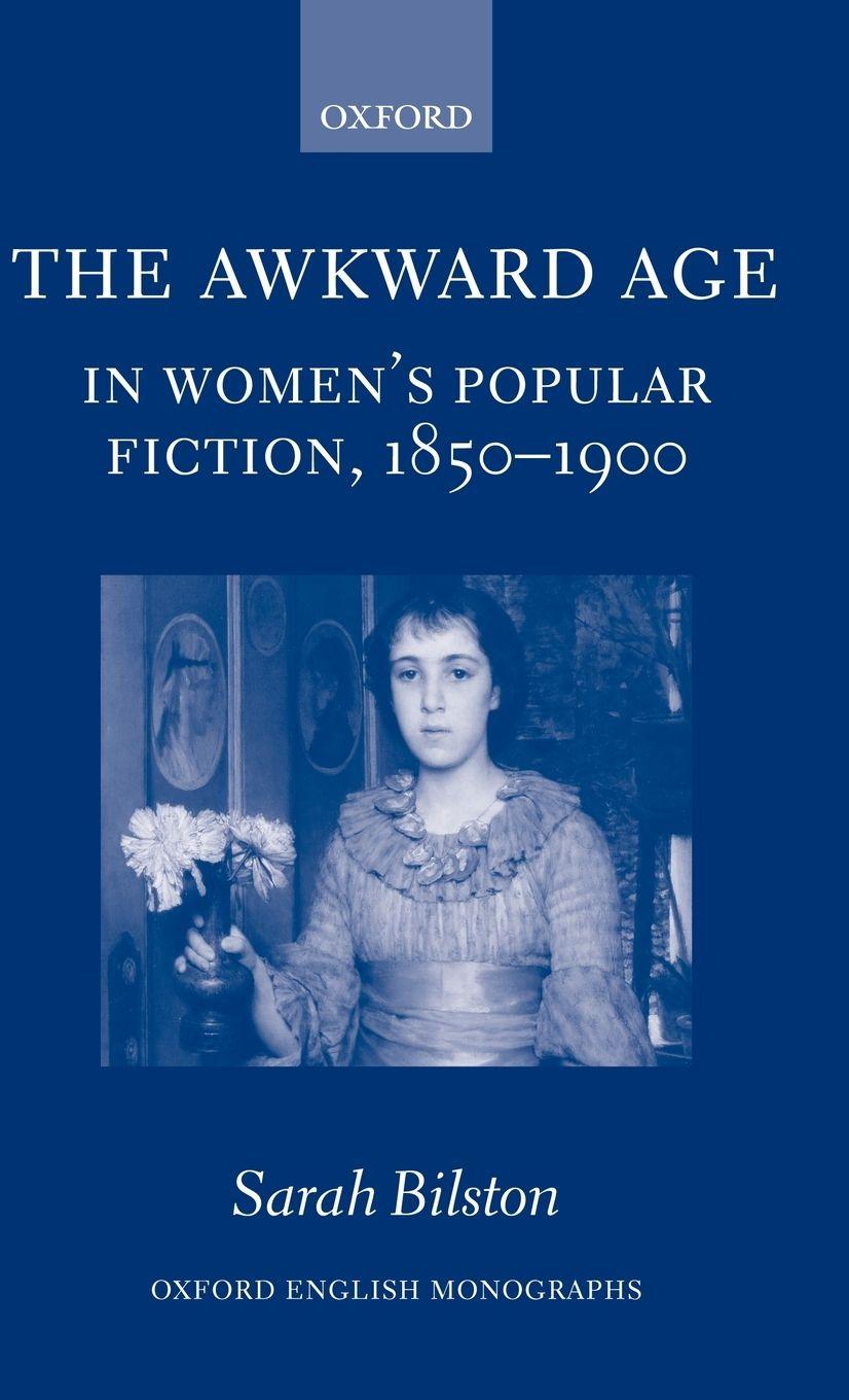 Vorderes Coverbild The Awkward Age in Women's Popular Fiction, 1850-1900