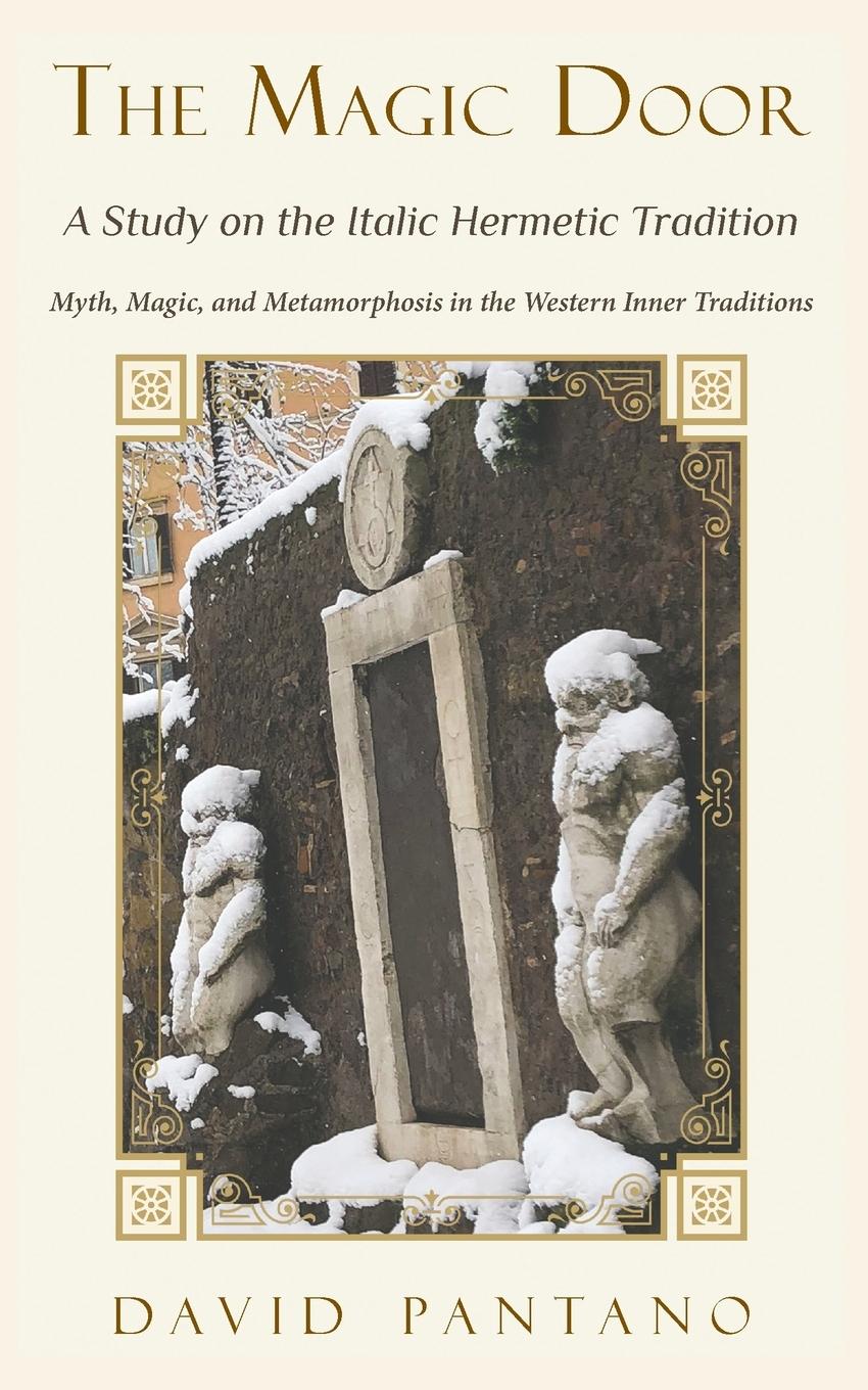 Vorderes Coverbild The Magic Door - A Study on the Italic Hermetic Tradition