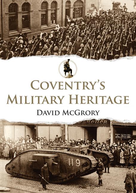 Vorderes Coverbild Coventry's Military Heritage