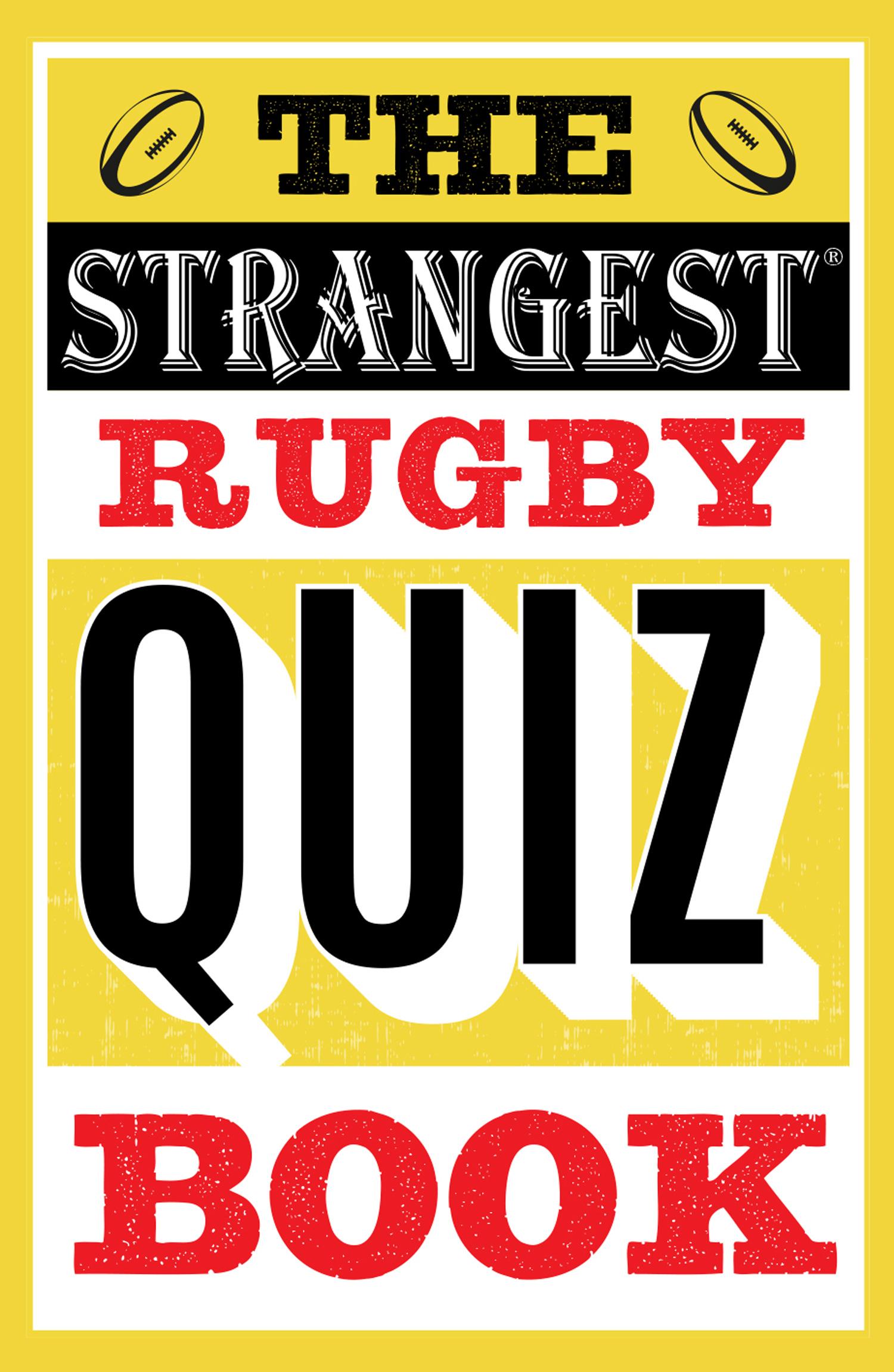 Vorderes Coverbild The Strangest Rugby Quiz Book