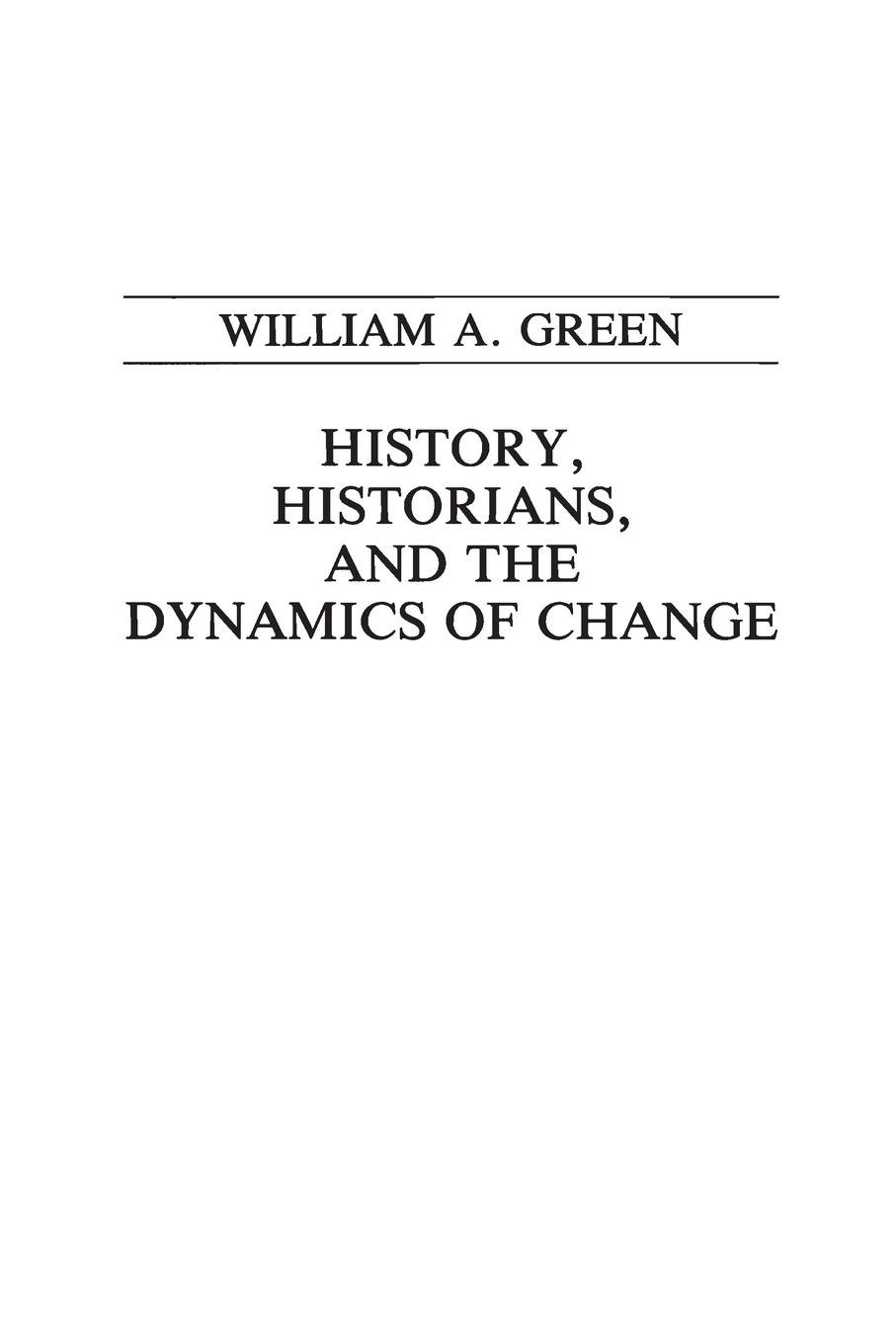 Vorderes Coverbild History, Historians, and the Dynamics of Change