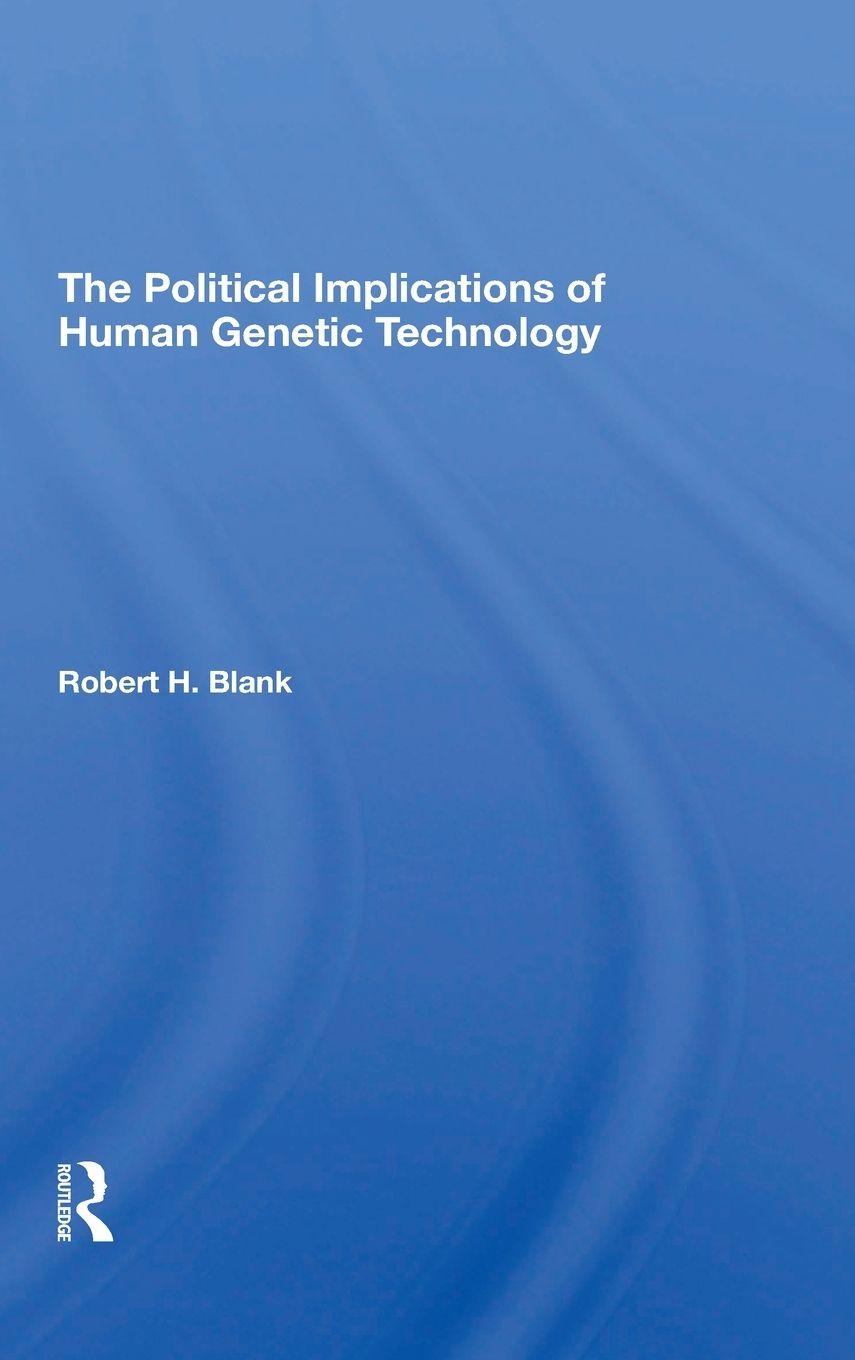 Vorderes Coverbild The Political Implications Of Human Genetic Technology