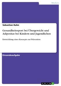 Vorderes Coverbild Gesundheitssport bei Übergewicht und Adipositas bei Kindern und Jugendlichen