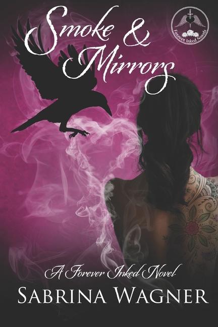 Vorderes Coverbild Smoke and Mirrors: A Forever Inked Novel