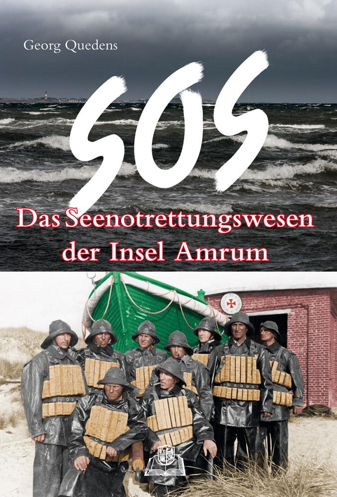 Vorderes Coverbild SOS - Das Seenotrettungswesen der Insel Amrum