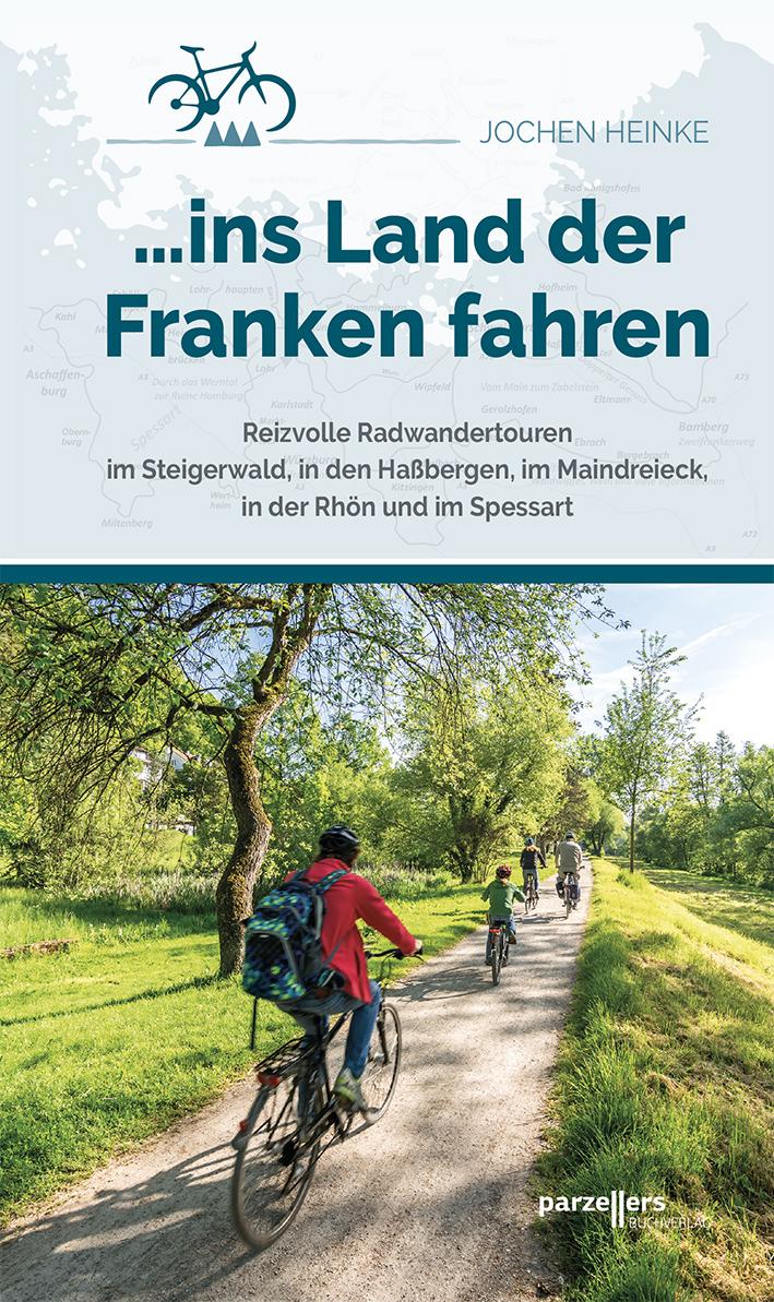 Vorderes Coverbild ... ins Land der Franken fahren