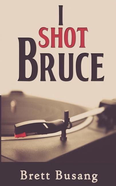 Vorderes Coverbild I Shot Bruce