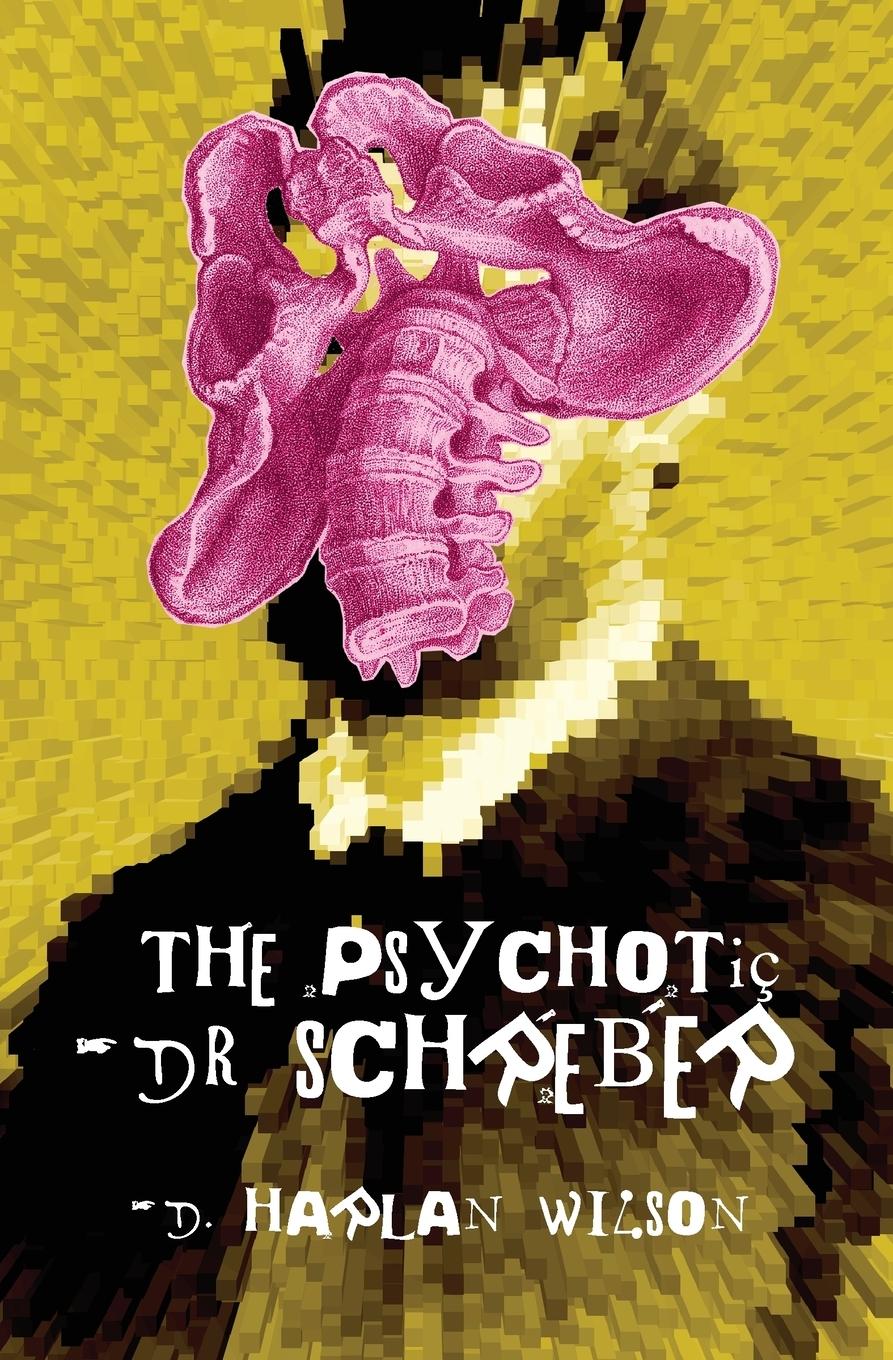 Vorderes Coverbild The Psychotic Dr. Schreber