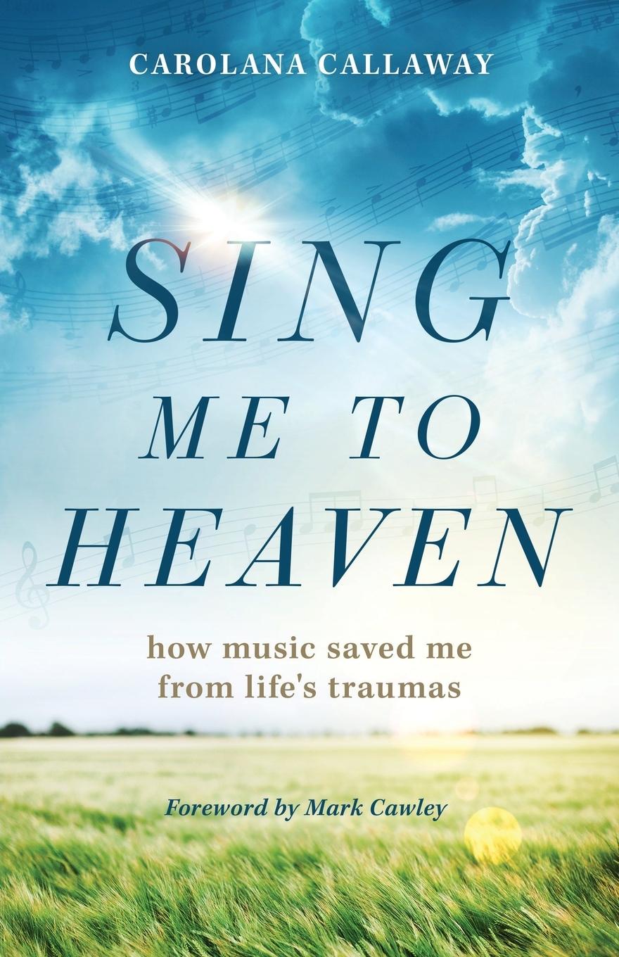 Vorderes Coverbild Sing Me to Heaven