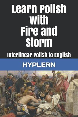 Vorderes Coverbild Learn Polish with Fire and Storm: Interlinear Polish to English
