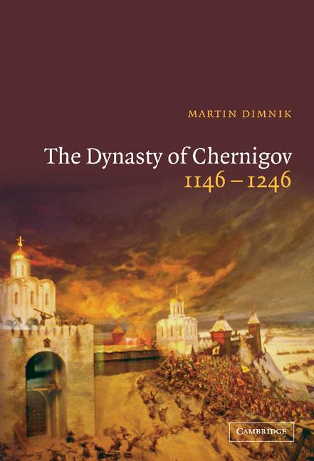 Vorderes Coverbild The Dynasty of Chernigov, 1146-1246