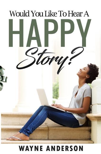 Vorderes Coverbild Would You Like to Hear a Happy Story?