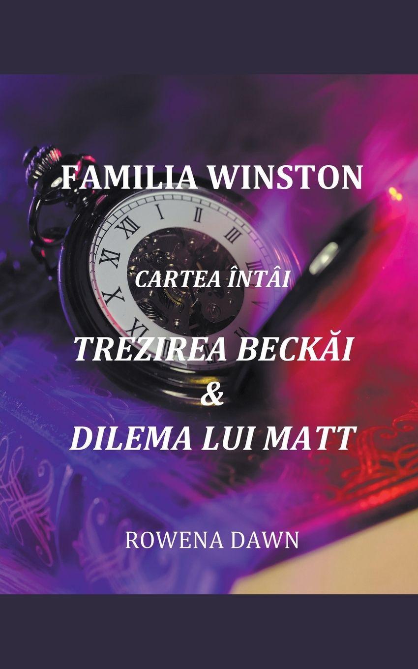 Vorderes Coverbild Familia Winston Cartea Întâi Trezirea Beck¿i & Dilema Lui Matt