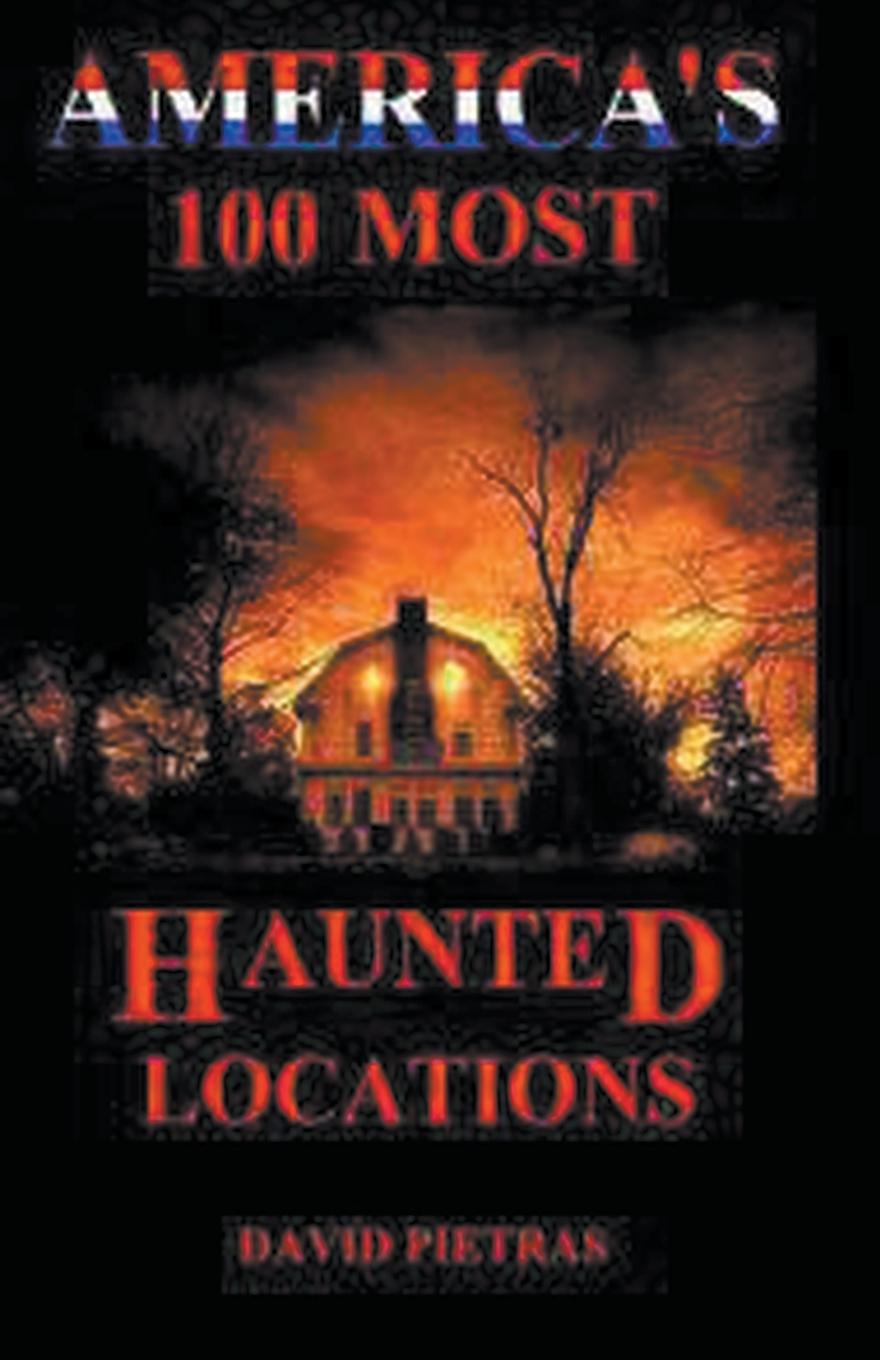 Vorderes Coverbild America's 100 Most Haunted Locations