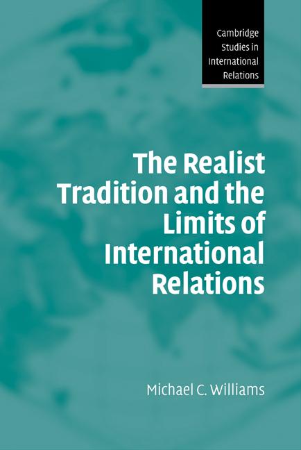 Vorderes Coverbild The Realist Tradition and the Limits of International Relations