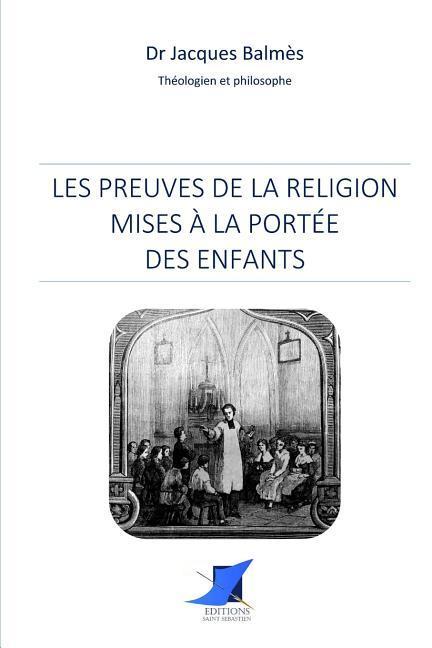 Vorderes Coverbild Les preuves de la religion mises à la portée des enfants