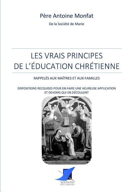 Vorderes Coverbild Les vrais principes de l'éducation chrétienne