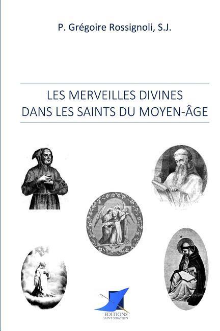 Vorderes Coverbild Les merveilles divines dans les saints du Moyen-Âge
