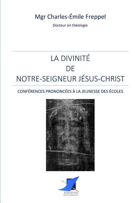 Vorderes Coverbild La divinité de Notre-Seigneur Jésus-Christ