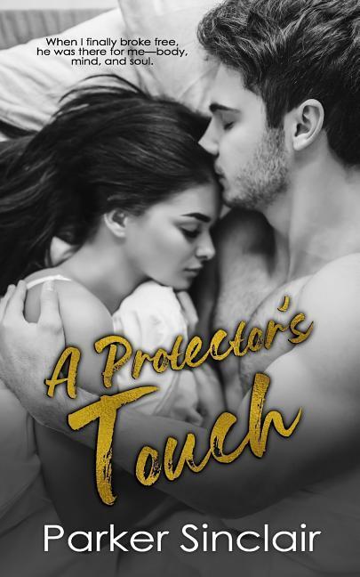 Vorderes Coverbild A Protector's Touch: A New Adult College Romance Novel