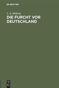 Vorderes Coverbild Die Furcht vor Deutschland