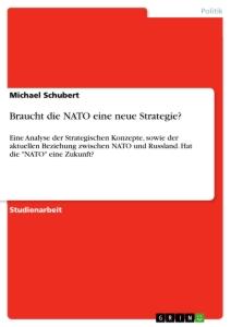 Vorderes Coverbild Braucht die NATO eine neue Strategie?