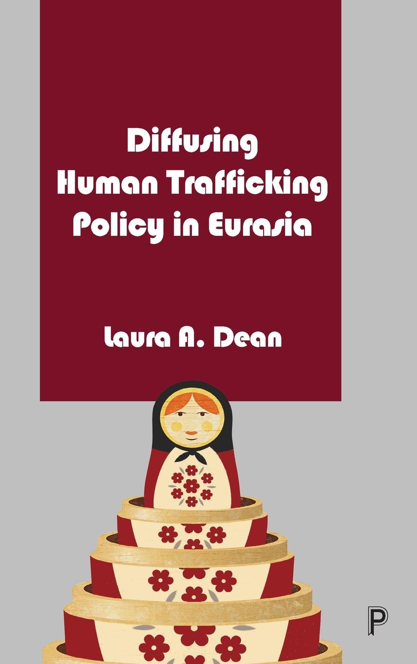 Vorderes Coverbild Diffusing Human Trafficking Policy in Eurasia