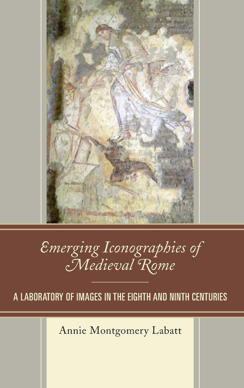 Vorderes Coverbild Emerging Iconographies of Medieval Rome