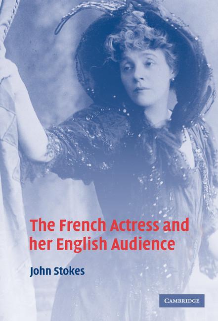 Vorderes Coverbild The French Actress and her English Audience