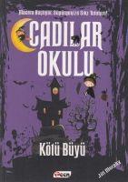 Vorderes Coverbild Cadilar Okulu 3 - Kötü Büyü