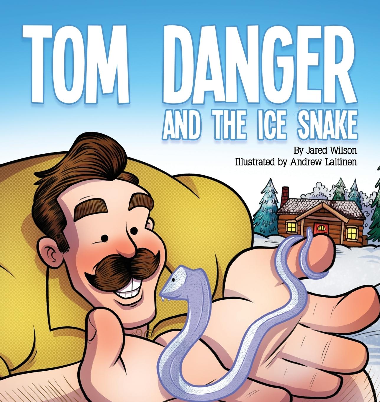 Vorderes Coverbild Tom Danger and the Ice Snake