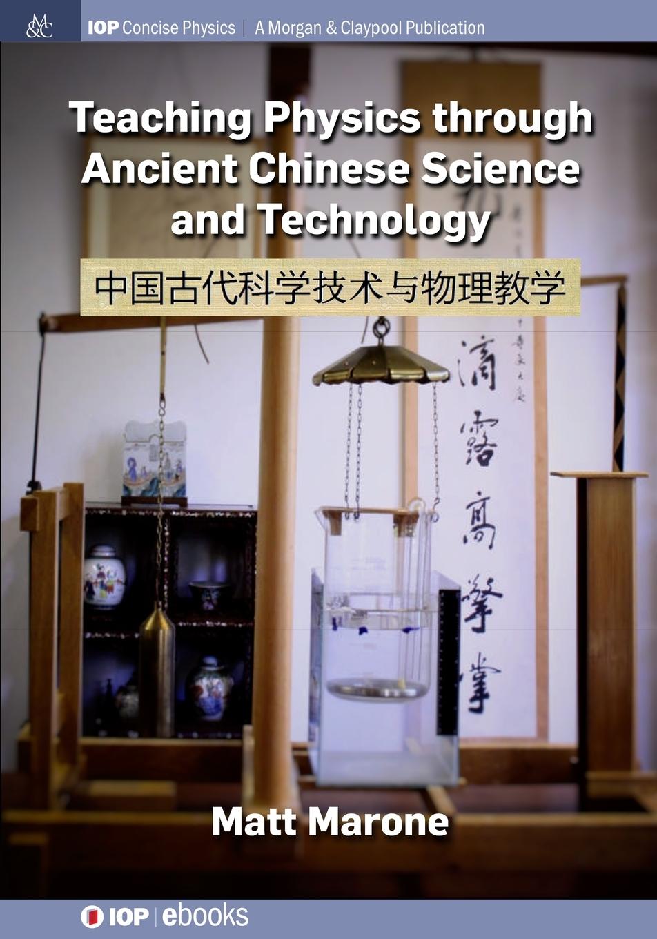 Vorderes Coverbild Teaching Physics through Ancient Chinese Science and Technology