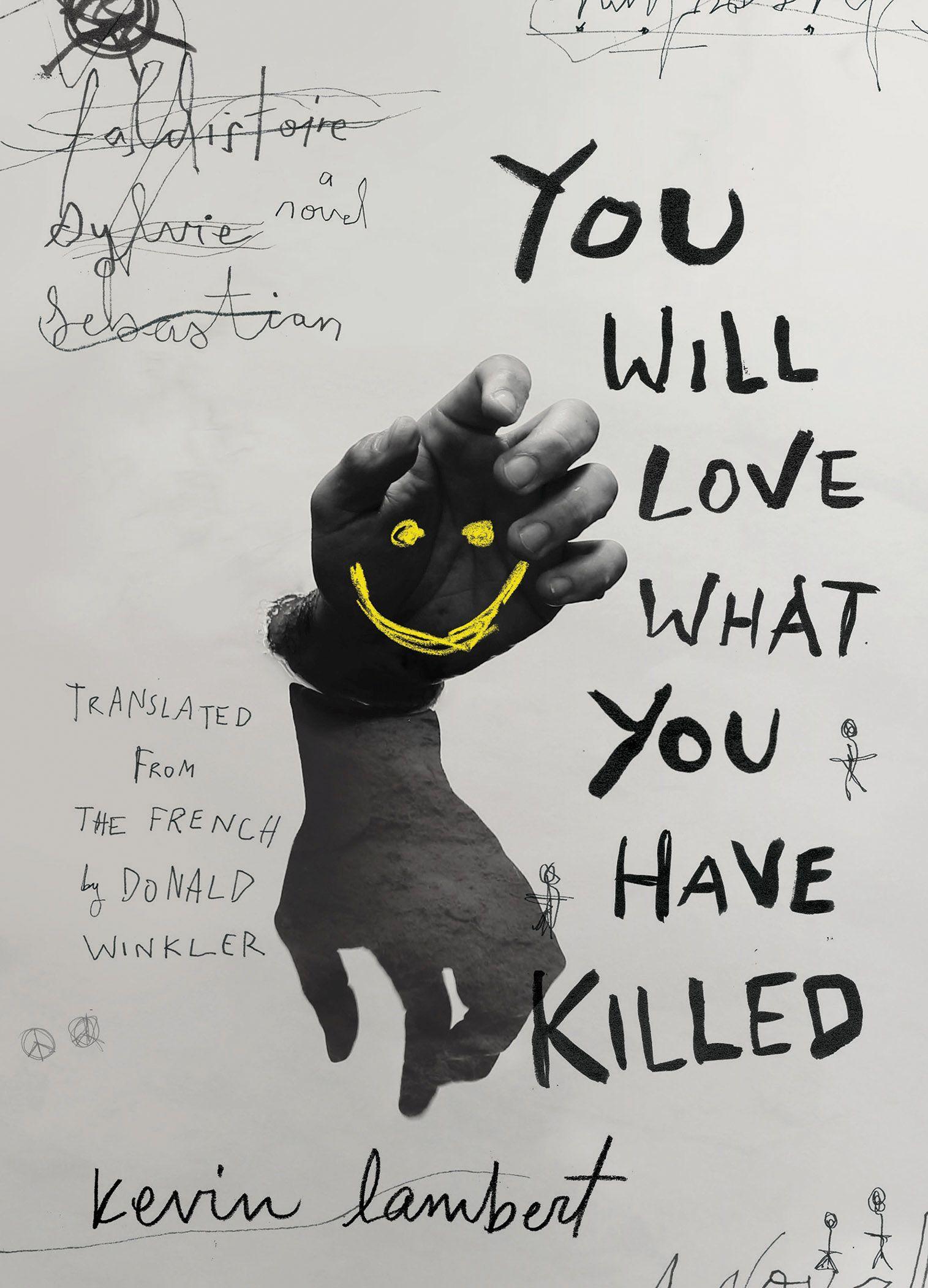 Vorderes Coverbild You Will Love What You Have Killed