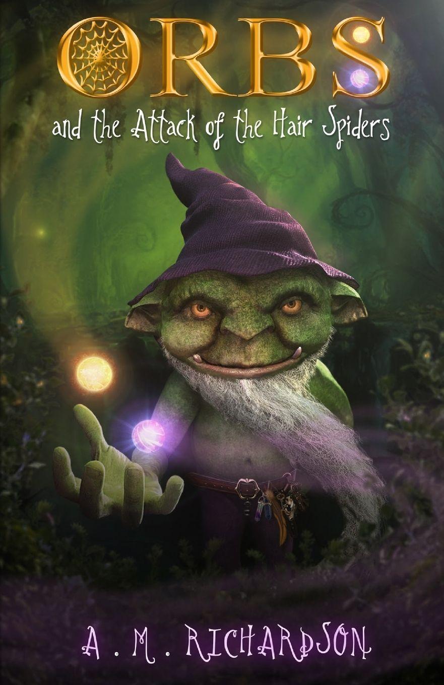 Vorderes Coverbild Orbs and the Attack of the Hair Spiders