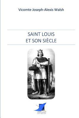 Vorderes Coverbild Saint Louis et son siècle