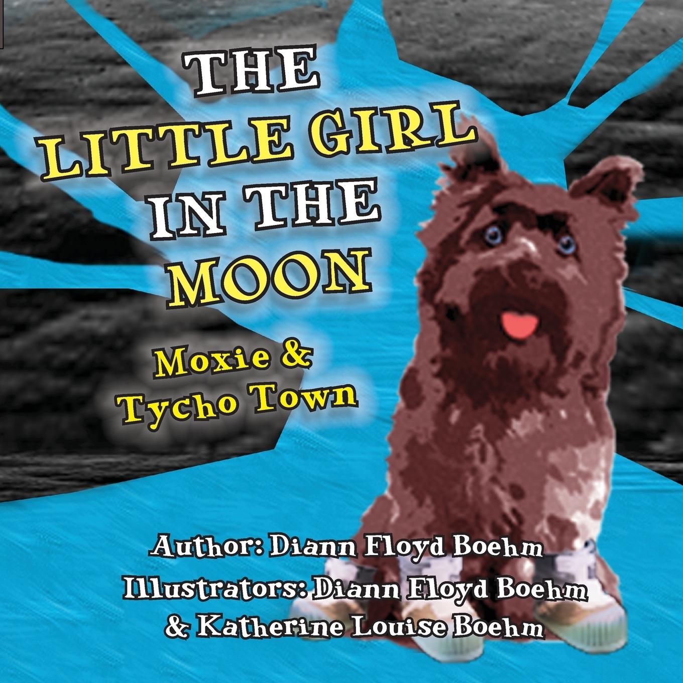 Vorderes Coverbild The Little Girl in the Moon - Moxie & Tycho Town