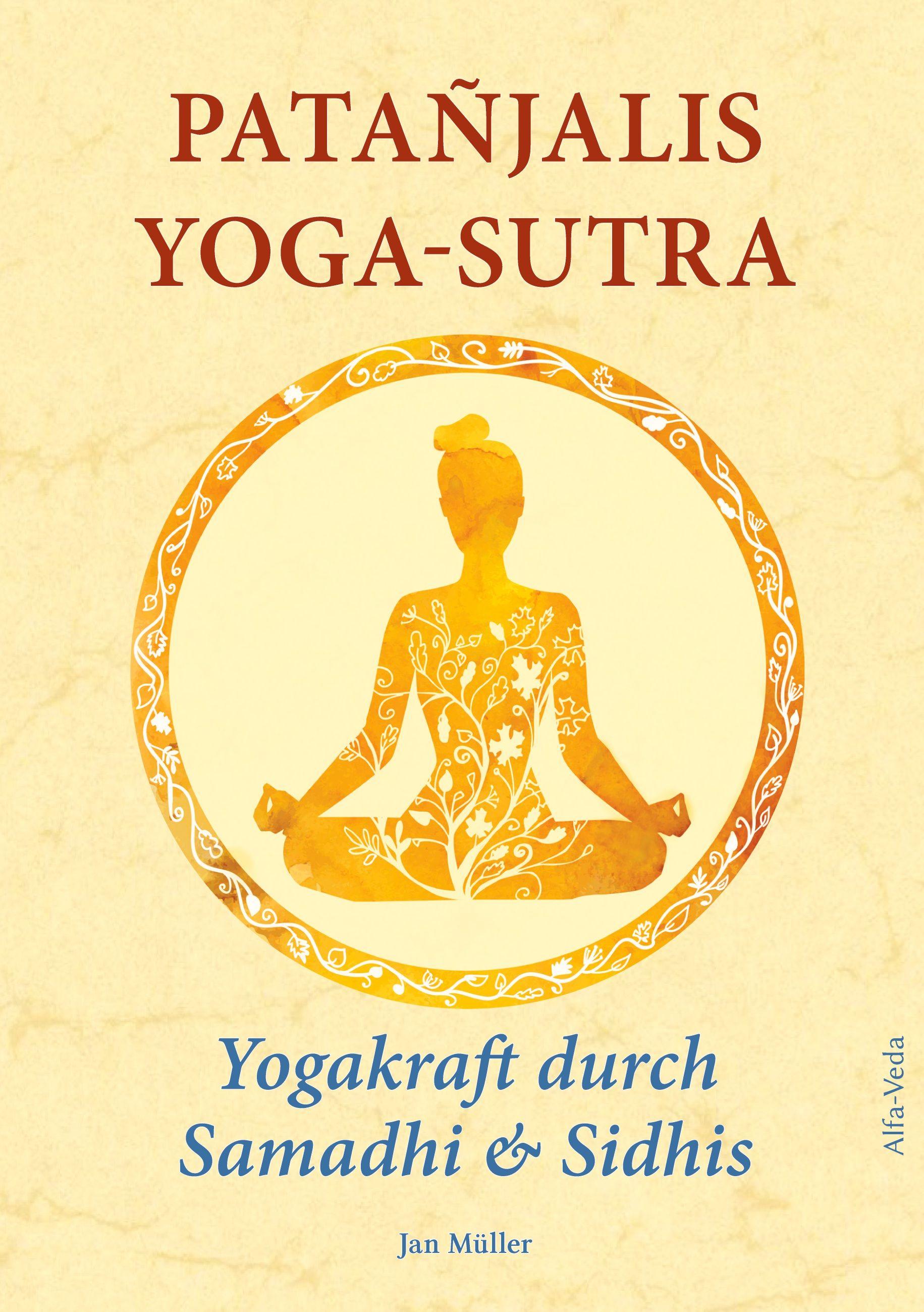 Vorderes Coverbild Patañjalis Yoga-Sutra - Yogakraft durch Samadhi & Sidhis