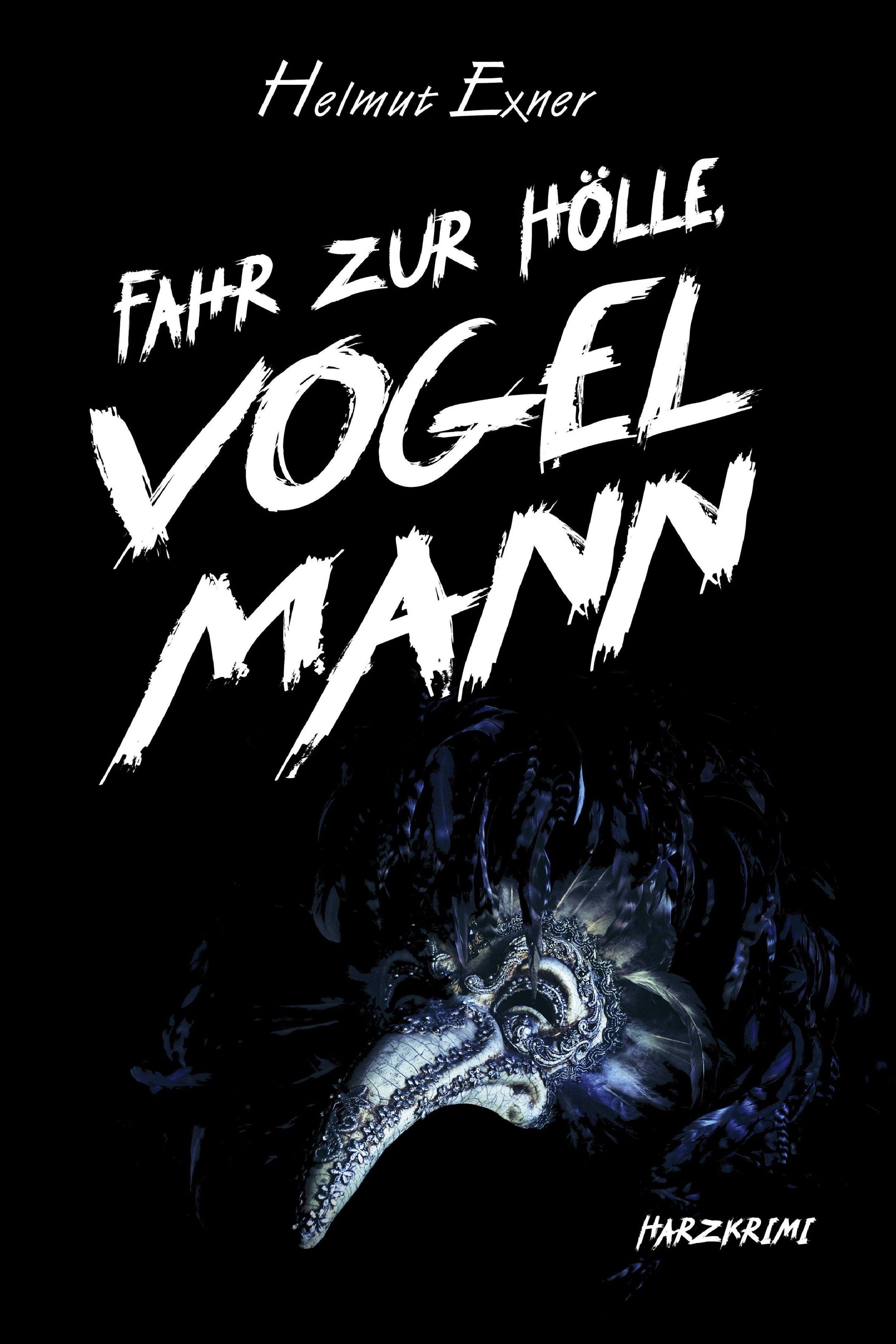 Vorderes Coverbild Fahr zur Hölle, Vogelmann