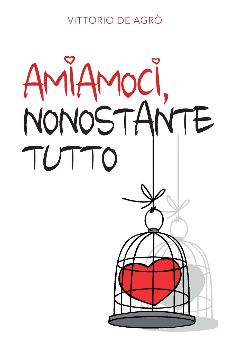 Vorderes Coverbild Amiamoci, nonostante tutto